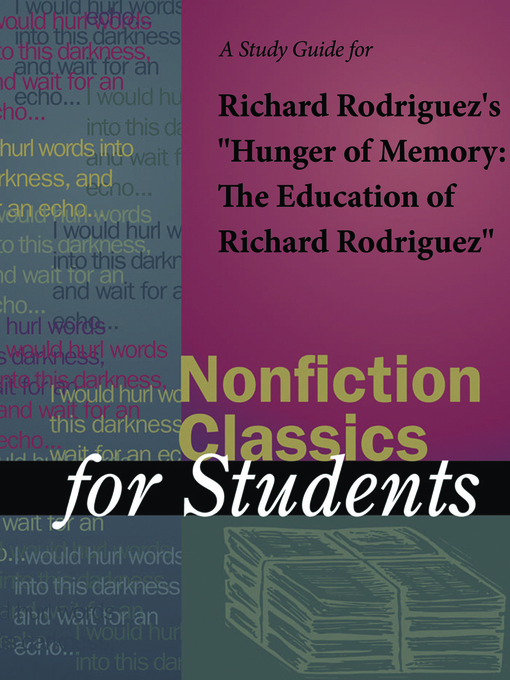 Title details for A Study Guide for Richard Rodriguez's "Hunger of Memory: The Education of Richard Rodriguez" by Gale, Cengage Learning - Available
